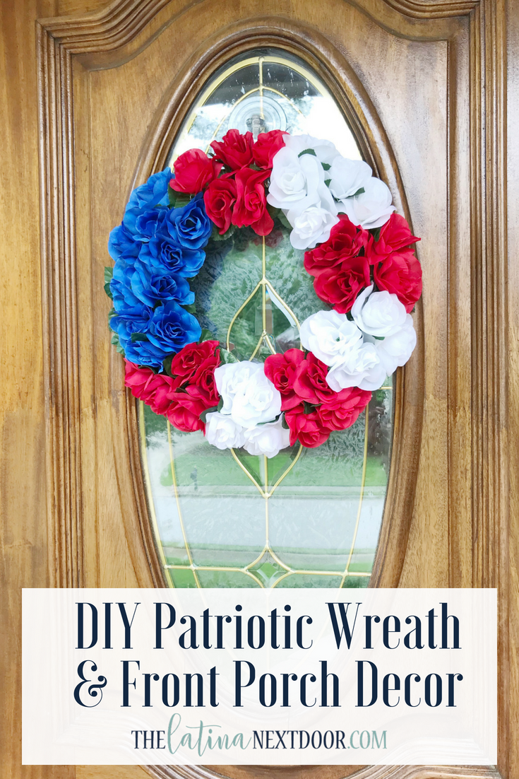 DIY Patriotic Wreath & Front Porch Decor